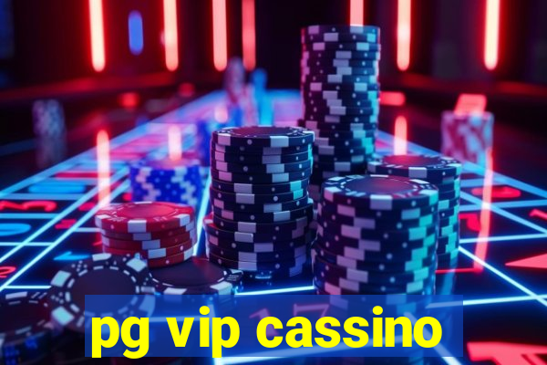 pg vip cassino